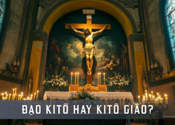 ĐẠO KITÔ HAY KITÔ GIÁO?
