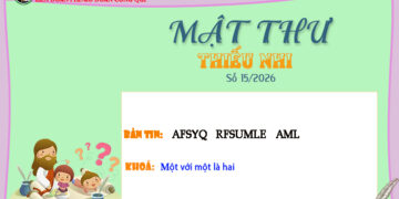 MẬT THƯ SỐ 15/2026 – DÀNH CHO THIẾU NHI