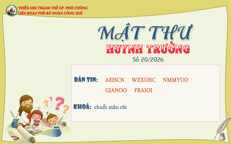 MẬT THƯ SỐ 20/2026 – DÀNH CHO HUYNH TRƯỞNG