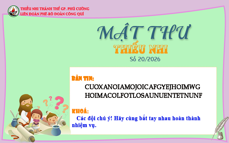 MẬT THƯ SỐ 20/2026 – DÀNH CHO THIẾU NHI