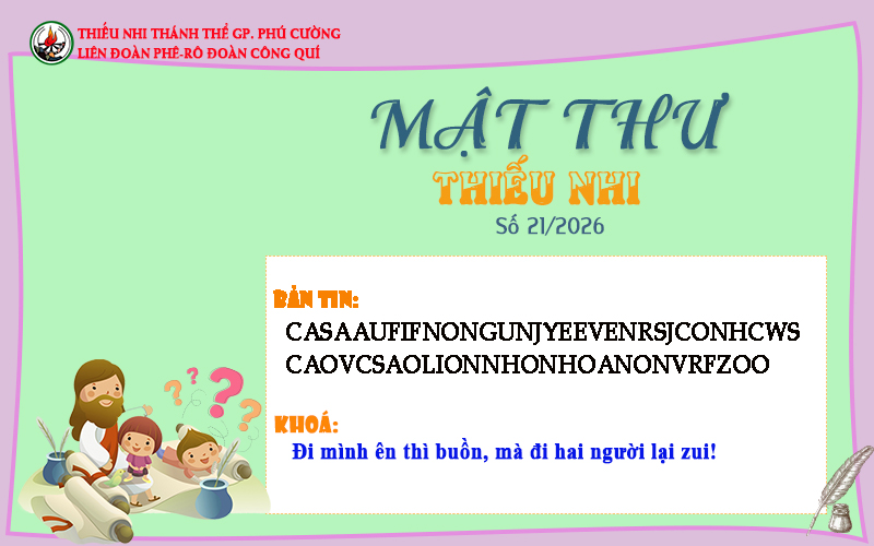 MẬT THƯ SỐ 21/2026 – DÀNH CHO THIẾU NHI